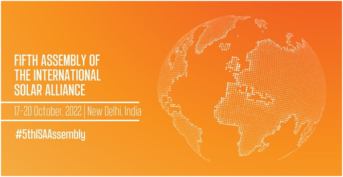 5th Assembly of the International Solar Alliance	 (GS Paper 3, Environment)